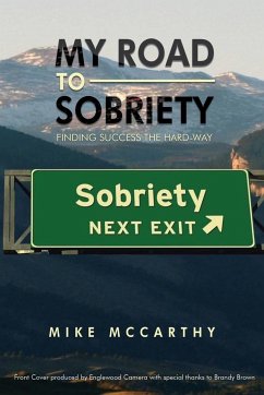 My Road to Sobriety - McCarthy, Mike