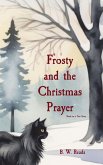 Frosty and the Christmas Prayer Frosty and the Christmas Prayer