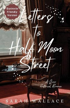 Letters to Half Moon Street - Wallace, Sarah