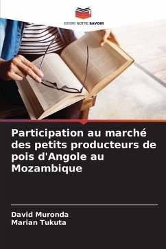 Participation au marché des petits producteurs de pois d'Angole au Mozambique - Muronda, David;Tukuta, Marian