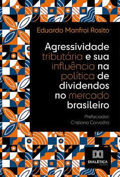 Cover Agressividade tributária e sua influência na política de dividendos no mercado brasileiro (eBook, ePUB)