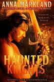 Haunted Knights (Wounded Warriors, #2) (eBook, ePUB) Haunted Knights (Wounded Warriors, #2) (eBook, ePUB)