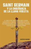 Saint Germain y La Enseñanza de la Llama Violeta (eBook, ePUB)