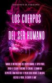 LOS CUERPOS DEL SER HUMANO (eBook, ePUB)