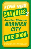 Never Mind the Canaries 2 (eBook, ePUB)