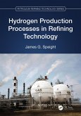 Hydrogen Production Processes in Refining Technology (eBook, PDF)