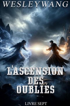 L'Ascension des Oubliés (eBook, ePUB) - Wang, Wesley