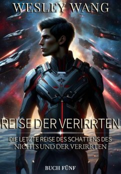 Cover Verlorene Reise: Schatten der Leere und die letzte Reise der Verirrten (eBook, ePUB)