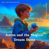 Aaron and the Magical Dream Stone... - Bild 1