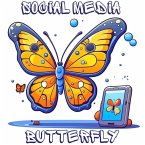 Social Media Butterfly (From Shadows to Sunlight) (eBook, ePUB)