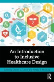 An Introduction to Inclusive Healthcare Design (eBook, ePUB)