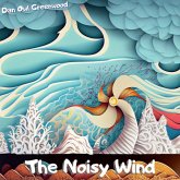 The Noisy Wind (From Shadows to Sunlight) (eBook, ePUB)