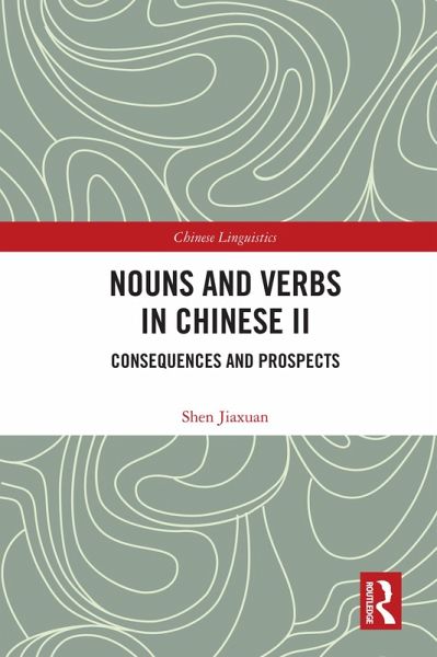 Nouns and Verbs in Chinese II (eBook, PDF)