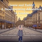 Jamie and Teddy: A Heartwarming Adventure in London (Dreamy Adventures: Bedtime Stories Collection) (eBook, ePUB)