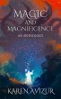 Magic and Magnificence: An Anthology... - Bild 1
