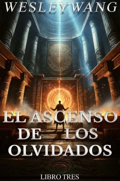 El Ascenso de los Olvidados (eBook, ePUB) - Wang, Wesley