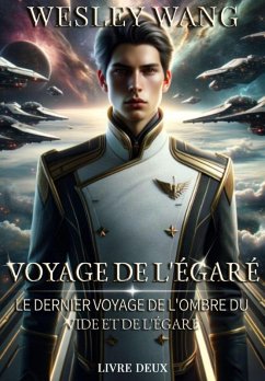 Voyage Perdu : Ombres du Vide et le Dernier Voyage des Perdus (eBook, ePUB) - Wang, Wesley