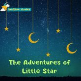 The Adventures of Little Star (Dreamy Adventures: Bedtime Stories Collection) (eBook, ePUB)