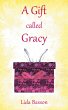 A Gift Called Gracy (eBook, ePUB) - Bild 1