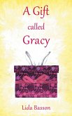 A Gift Called Gracy (eBook, ePUB)