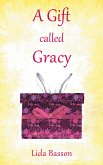 A Gift Called Gracy (eBook, ePUB)