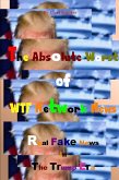 The Absolute Worst of WTF Network News: Real Fake News in the Trump Era (eBook, ePUB)