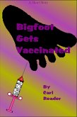 Bigfoot Gets Vaccinated (eBook, ePUB)