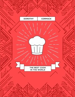 The Best Cook in the World (eBook, ePUB) - Cormack, Dorothy