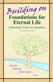 Building on Foundations for Eternal Life (eBook, ePUB) Building on Foundations for Eternal Life (eBook, ePUB)