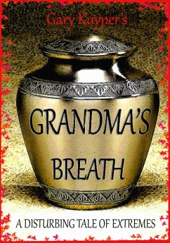 Grandma's Breath (eBook, ePUB) - Kuyper, Gary