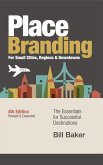 Place Branding for Small Cities, Regions, & Downtowns (eBook, ePUB)