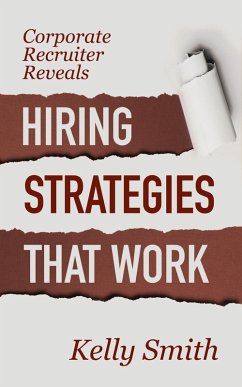Cover Corporate Recruiter Reveals Hiring Strategies That Work (eBook, ePUB)