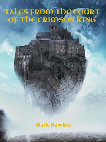 Tales From the Court of the Crimson King (eBook, ePUB)
