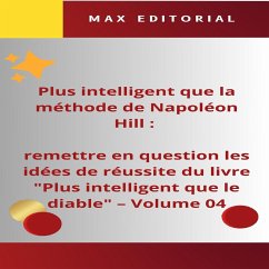 Plus intelligent que la méthode de Napoléon Hill : remettre en question les idées de réussite du livre 