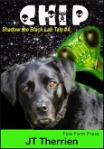 Chip: A Shadow the Black Lab Tale #3 (Shadow the Black Lab Tales, #3) (eBook, ePUB)