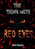 The Thing with Red Eyes (eBook, ePUB) The Thing with Red Eyes (eBook, ePUB)