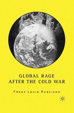 Global Rage After the Cold War (eBook, PDF) - Rusciano, F.