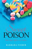Sweet Poison (eBook, ePUB) Sweet Poison (eBook, ePUB)