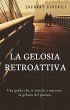 La Gelosia Retroattiva: Una guida che... - Bild 1