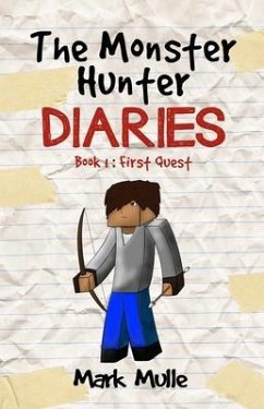 Cover The Monster Hunter Diaries Book 1 (eBook, ePUB)