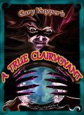 A True Clairvoyant (eBook, ePUB) A True Clairvoyant (eBook, ePUB)