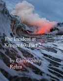 The Incident at Kruger 60, Part 2 (eBook, ePUB) The Incident at Kruger 60, Part 2 (eBook, ePUB)