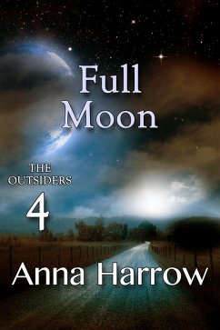 Full Moon (The Outsiders, #4) (eBook, ePUB) - Harrow, Anna