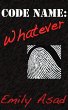 Code Name: Whatever (eBook, ePUB) - Bild 1