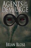 Agents of the Demiurge (The Participants, #2) (eBook, ePUB)