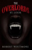 The Overlords - St. Louis (eBook, ePUB) The Overlords - St. Louis (eBook, ePUB)