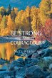 Be Strong and Courageous (eBook, ePUB) - Bild 1