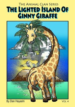 Cover The Lighted Island Of Ginny Giraffe (Animal Clan Series, #4) (eBook, ePUB)