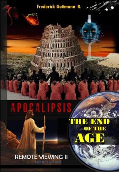 Cover The End of the Age (Apocalypse, Remote Viewing, #2) (eBook, ePUB)