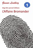 L'Affaire Bromander (Stig Alm, inspecteur de police, #1) (eBook, ePUB) L'Affaire Bromander (Stig Alm, inspecteur de police, #1) (eBook, ePUB)